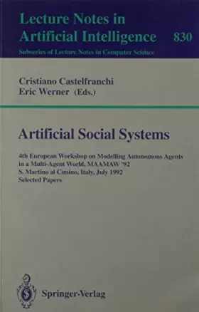 Couverture du produit · Artificial Social Systems: 4th European Workshop on Modelling Autonomous Agents in a Multi-Agent World, Maamaw '92, S. Martino 