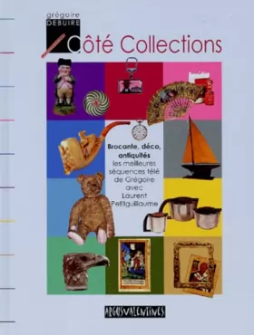 Couverture du produit · Côté Collections : Brocante, déco, antiquités