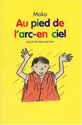 Couverture du produit · Au pied de l'arc-en-ciel