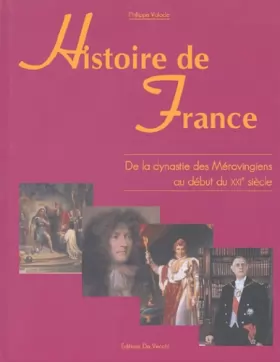 Couverture du produit · Histoire de France: De la dynastie des Mérovingiens au début du XXIe siècle