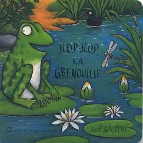 Couverture du produit · Hop hop, la grenouille