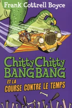 Couverture du produit · Chitty Chitty Bang Bang et la course contre le temps
