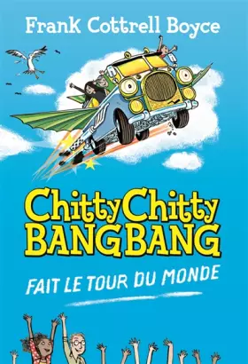 Couverture du produit · Chitty Chitty Bang Bang fait le tour du monde