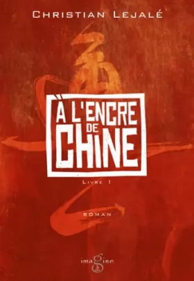 Couverture du produit · A L'ENCRE DE CHINE (EDITION BLANCHE)