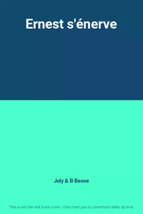 Couverture du produit · Ernest s'énerve