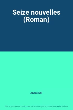 Couverture du produit · Seize nouvelles (Roman)