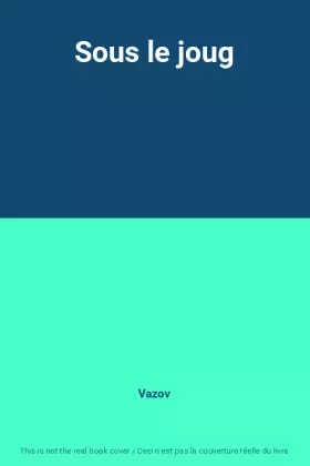 Couverture du produit · Sous le joug