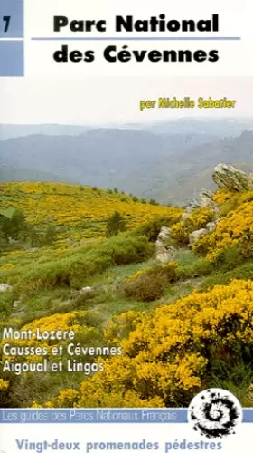 Couverture du produit · Parc National des Cévennes.: Mont-Lozère, Causses et Cévennes, Aigoual et Lingas