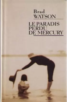 Couverture du produit · Le paradis perdu de Mercury