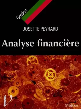 Couverture du produit · ANALYSE FINANCIERE. Avec exercices, 8ème édition