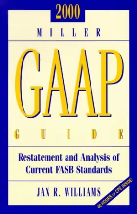 Couverture du produit · 2000 Miller Gaap Guide: Restatement and Analysis of Current Fasb Standards