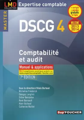 Couverture du produit · DSCG 4 Comptabilité et audit manuel et applications 7e édition Millésime 2013-2014