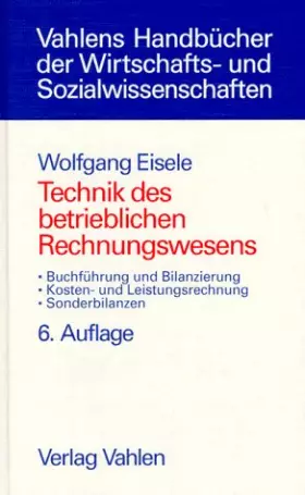 Couverture du produit · Technik des betrieblichen Rechnungswesens - Eisele, Wolfgang