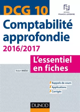 Couverture du produit · DCG 10 - Comptabilité approfondie 2016/2017 - 6e éd. - L'essentiel en fiches