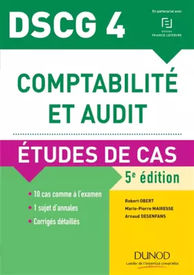 Couverture du produit · DSCG 4 - Comptabilité et audit - 5e éd. - Etudes de cas: Etudes de cas