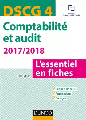 Couverture du produit · DSCG 4 -Comptabilité et audit 2017/2018 - 6e éd. - L'essentiel en fiches: L'essentiel en fiches (2017-2018)