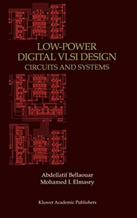 Couverture du produit · Low-Power Digital Vlsi Design: Circuits and Systems