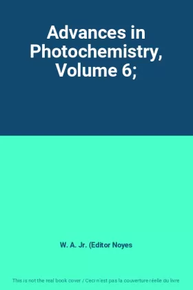 Couverture du produit · Advances in Photochemistry, Volume 6