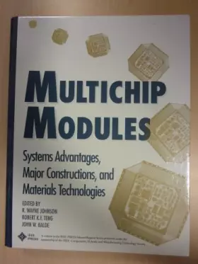 Couverture du produit · Multichip Modules: Systems Advantages, Major Constructions, and Materials Technologies (IEEE Press Selected Reprint Series)