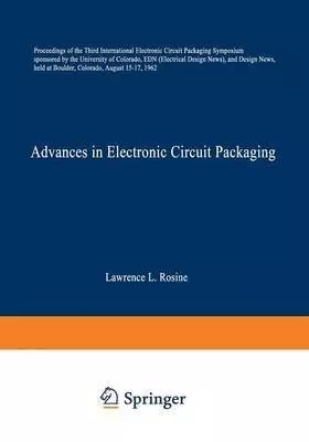 Couverture du produit · [(Advances in Electronic Circuit Packaging: Volume 3)] [By (author) Lawrence L. Rosine] published on (January, 1963)