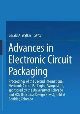 Couverture du produit · [(Advances in Electronic Circuit Packaging: Volume 2 : Proceedings of the Second International Electronic Circuit Packaging Sym