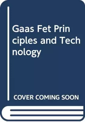 Couverture du produit · Gaas Fet Principles and Technology