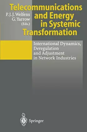 Couverture du produit · Telecommunications and Energy in Systemic Transformation: International Dynamics, Deregulation and Adjustment in Network Indust