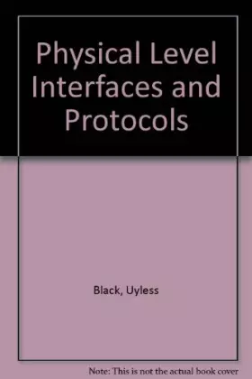 Couverture du produit · Physical Layer Interfaces and Protocols