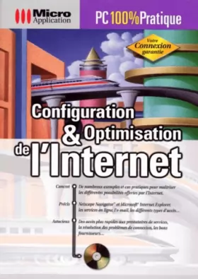 Couverture du produit · CONFIGURATION ET OPTIMISATION DE L'INTERNET. Avec CD-ROM