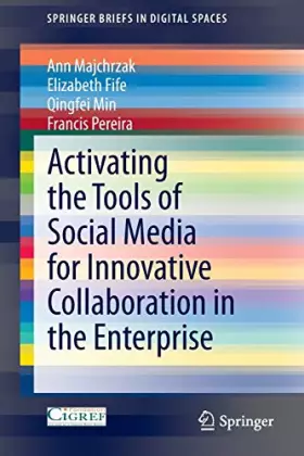 Couverture du produit · Activating the Tools of Social Media for Innovative Collaboration in the Enterprise
