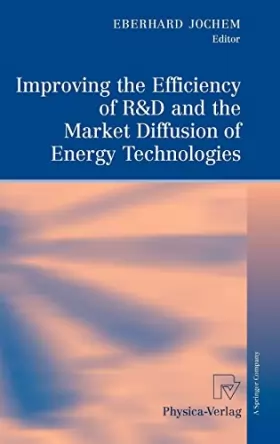 Couverture du produit · Improving the Efficiency of R&D and the Market Diffusion of Energy Technologies