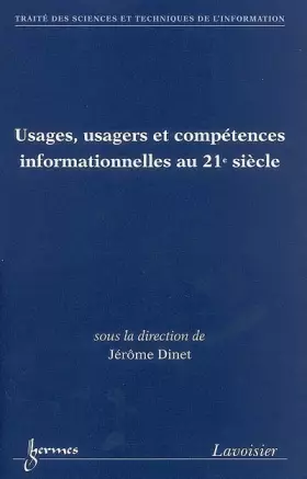Couverture du produit · Usages, usagers et compétences informationnelles au 21e siècle