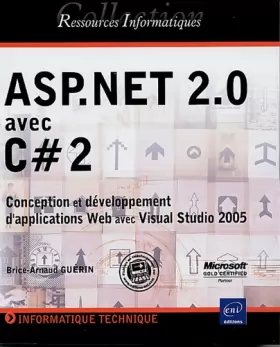 Couverture du produit · ASP.NET 2.0 avec C2 : Conception et développement d'applications Web avec Visual Studio 2005