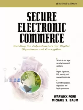 Couverture du produit · Secure Electronic Commerce: Building the Infrastructure for Digital Signatures and Encryption