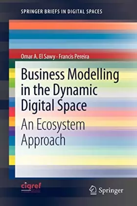 Couverture du produit · Business Modelling in the Dynamic Digital Space: An Ecosystem Approach