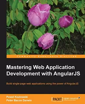 Couverture du produit · Mastering Web Application Development with AngularJS