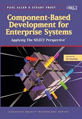 Couverture du produit · Component-Based Development for Enterprise Systems: Applying the SELECT Perspective