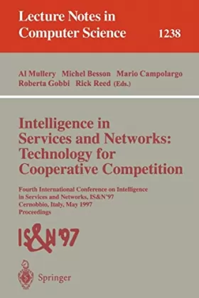 Couverture du produit · Intelligence in Services and Networks: Technology for Cooperative Competition : Fourth Internationl Conference on Intelligence 