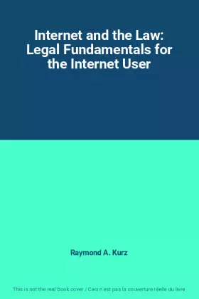 Couverture du produit · Internet and the Law: Legal Fundamentals for the Internet User