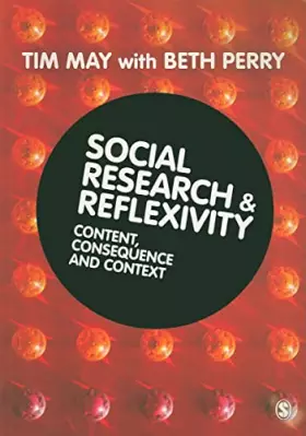 Couverture du produit · Social Research and Reflexivity: Content, Consequence and Context
