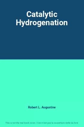 Couverture du produit · Catalytic Hydrogenation