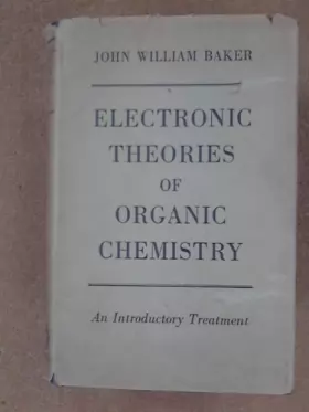 Couverture du produit · Electronic Theories of Organic Chemistry