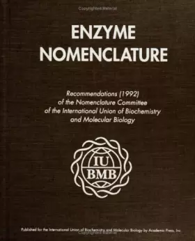Couverture du produit · Enzyme Nomenclature 1992: Recommendations of the Nomenclature Committee of the International Union of Biochemistry and Molecula