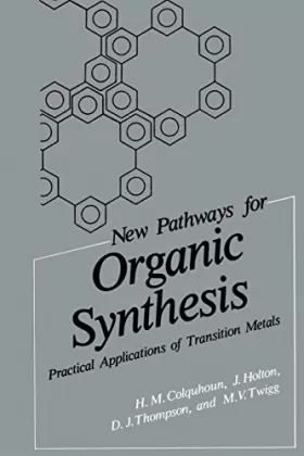 Couverture du produit · New Pathways for Organic Synthesis: Practical Applications of Transition Metals
