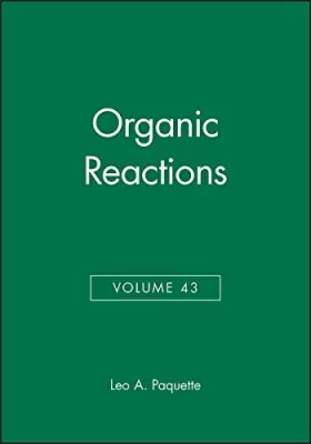 Couverture du produit · Organic Reactions: Organic Reactions V43