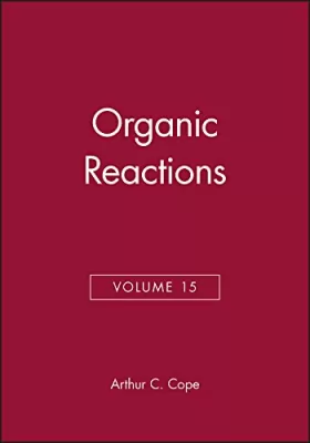 Couverture du produit · Organic Reactions, Volume 15 (Vol 15)