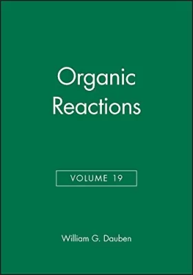 Couverture du produit · Organic Reactions, Volume 19