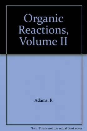 Couverture du produit · Organic Reactions, Volume II