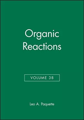 Couverture du produit · Volume 38, Organic Reactions