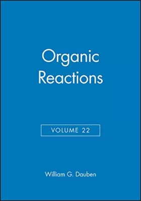 Couverture du produit · Organic Reactions. Volume 22 (Vol 22)